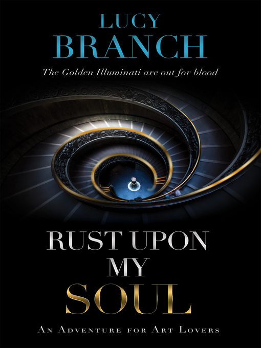 Title details for Rust Upon My Soul by Lucy Branch - Available
